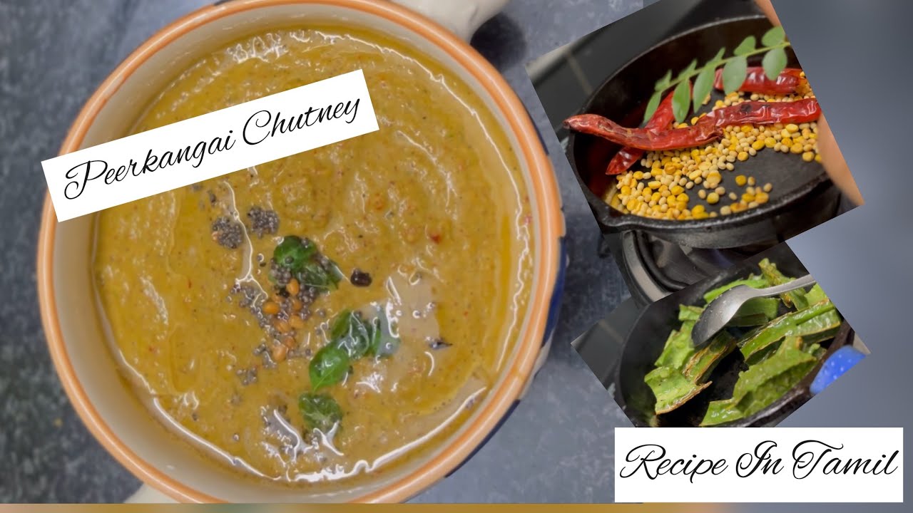 Peerkangai Chutney Recipe In tamil Healthy Weightloss recipe sidedish