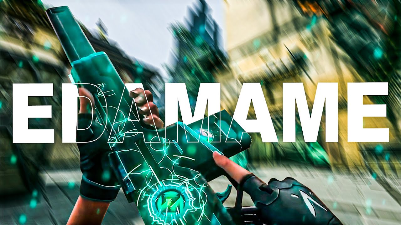 EDAMAME ⚡🔥 (Valorant Montage)
