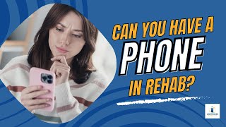 Download lagu Can You Have Your Phone in Rehab?