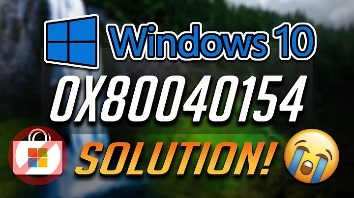 How to Fix Windows Store Error 0x80040154 in Windows 10 - [4 Solutions 2021]