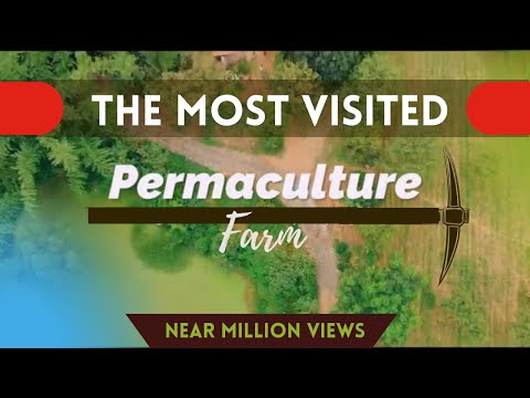 The most visited Permaculture Farm  | Permaculture Simplified | परमाकल्चर - स्थायी वा लाभदायक खेती