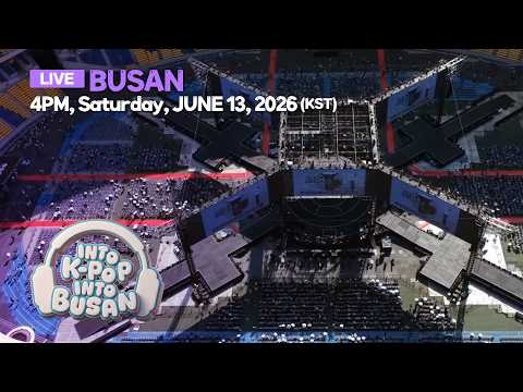 [LIVE💜BUSAN] INTO K-POP INTO BUSANㅣ20260613ㅣBTS WORLD TOUR