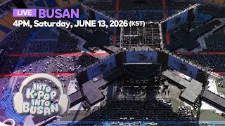 [LIVE💜BUSAN] INTO K-POP INTO BUSANㅣ20260613ㅣBTS WORLD TOUR