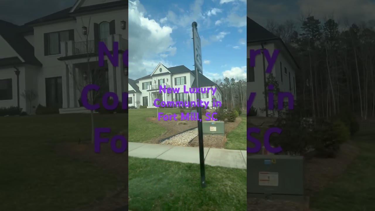 Luxury Homes Fort Mill, SC