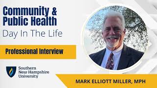 Day In The Life: Community & Public Health Professional, Mark Elliott Miller, MPH