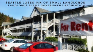 Seattle Loses 14% Of Small Landlords, Landlords Blame Government Regulation