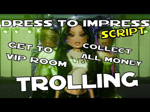 DRESS TO IMPRESS SCRIPT | TROLLING | COLLECT ALL MONEY | OPEN VIP ROOM || Project V - YouTube DRESS TO IMPRESS SCRIPT | TROLLING | COLLECT ALL MONEY | OPEN VIP ROOM || Project V - YouTube