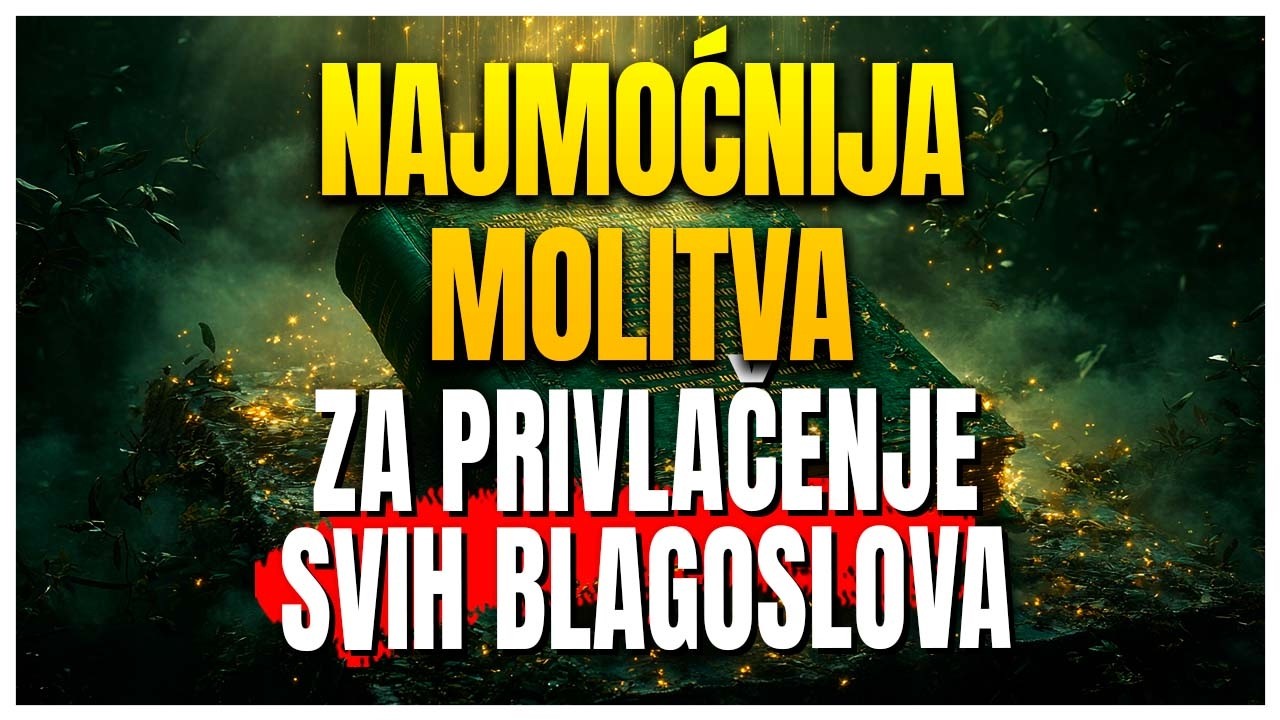 Najmoćnija molitva za privlačenje svakog blagoslova i UMNOŽAVANJE vašeg blagostanja!