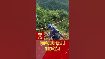 Tạm dừng khắc phục sạt lở trên quốc lộ 4H