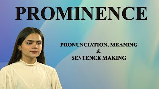 Prominence - Meaning_&_Pronunciation_Word_World_Audio_Video_Dictionary