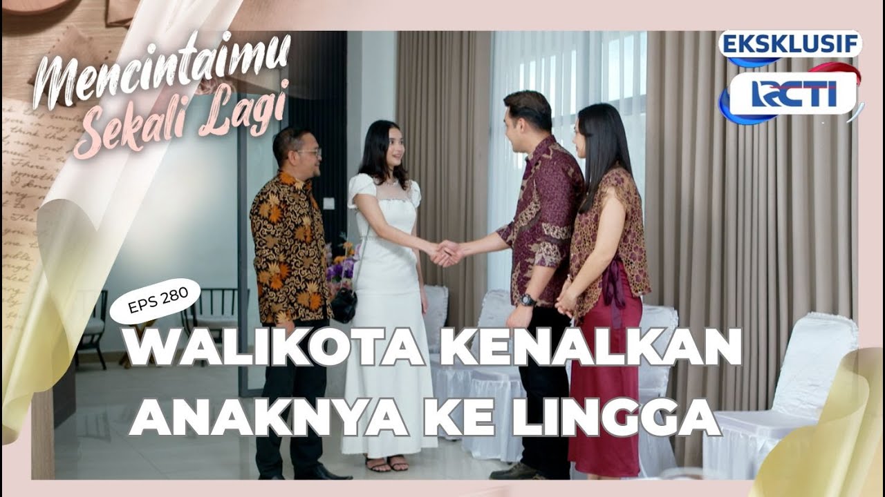 MSL EPS 280 - PART 3 | Walikota kenalkan anaknya ke Lingga