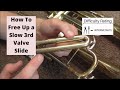 How To Free Up a Slow Trumpet 3rd Valve Slide