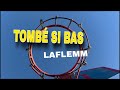 Laflemm  tombe si bas  prod by shiybeats   clip officiel 