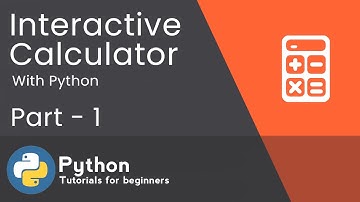 Interactive Calculator with Python | Part-1 | Setting Up | Tutorials for beginners