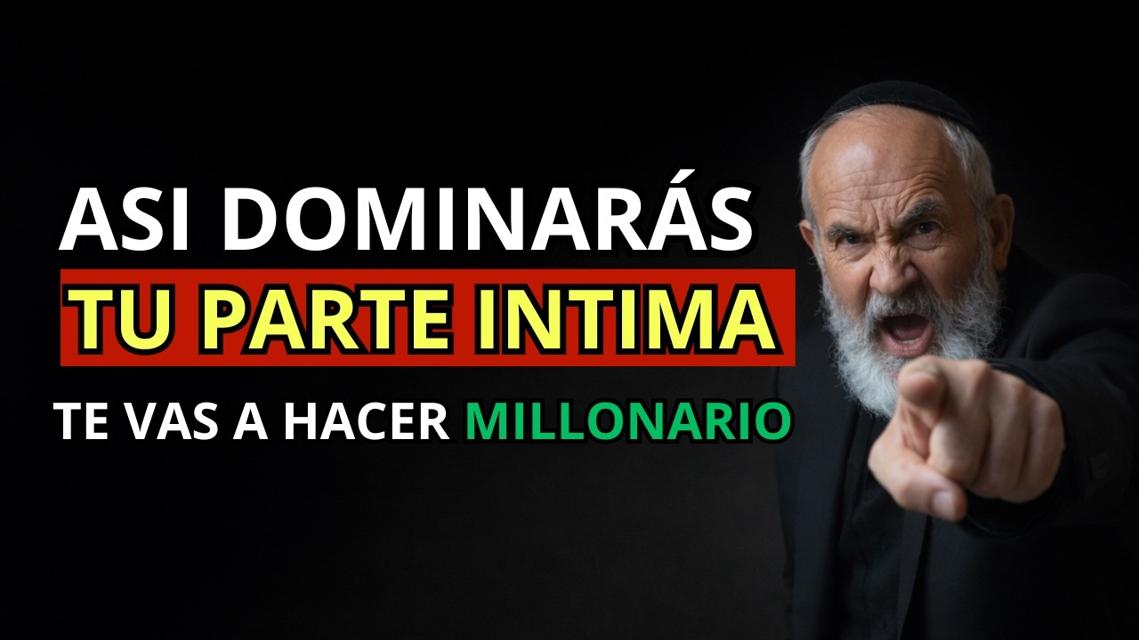 RABINO MILLONARIO : 🔴Da Miedo! La Pobreza Empieza Cuando Descuidas Tu PARTE ÍNTIMA