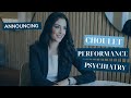 Announcing Choulet Performance Psychiatry™