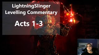 LightningSlinger Levelling Commentary Acts 1-3