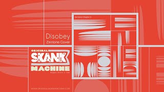 Disobey / Zentone cover by Original Skank Machine