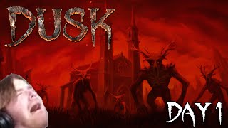 What A Nice Little Town! I Hope There Isn't A Cult Here Or Anything... | DUSK | Day 1