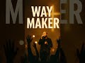My God That Is Who You Are 🙏 Way Maker – Leeland ✨#shorts,  #christianmusic #worshipmusic #music