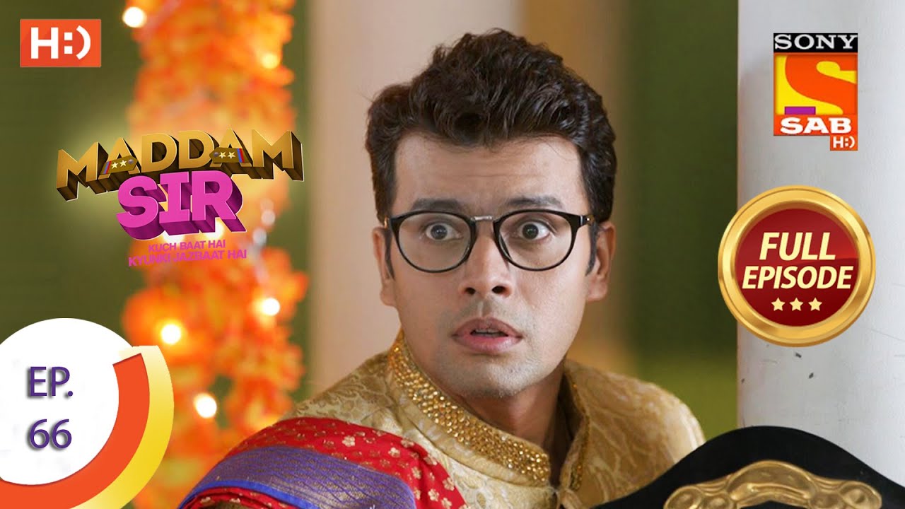 Download Maddam Sir - Ep 66  - Full Episode - 10th September 2020
