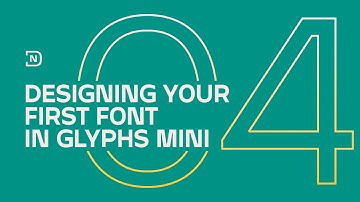 Episode 4: Designing Your First Font in Glyphs Mini