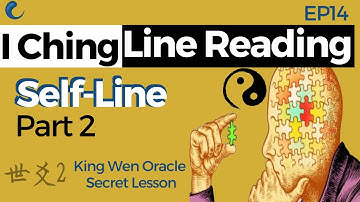 How to Read I Ching Self-Line 2 | EP14 King Wen Lesson | Wen Wang Gua | AK Guru