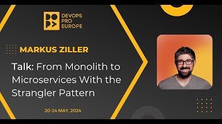 Markus Ziller: From Monolith to Microservices With the Strangler Pattern screenshot 2