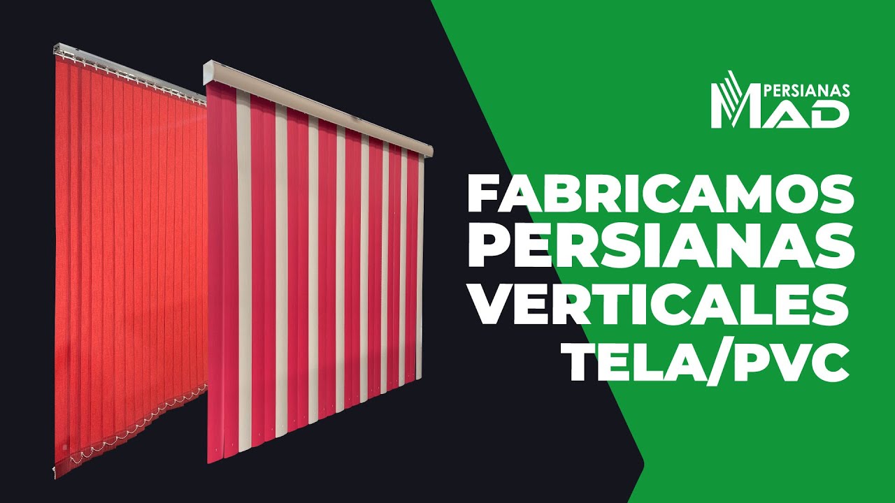Fabricamos persianas verticales de PVC y tela