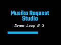 Drum loop 3 by musika request studio
