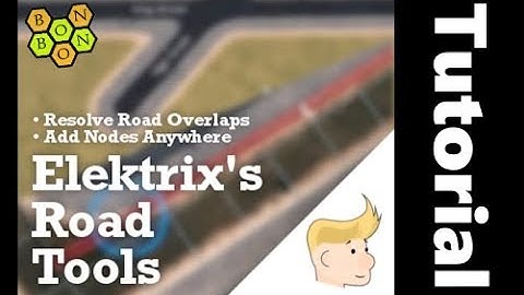 Cities Skylines - Elektrix Road Tools - Tutorial