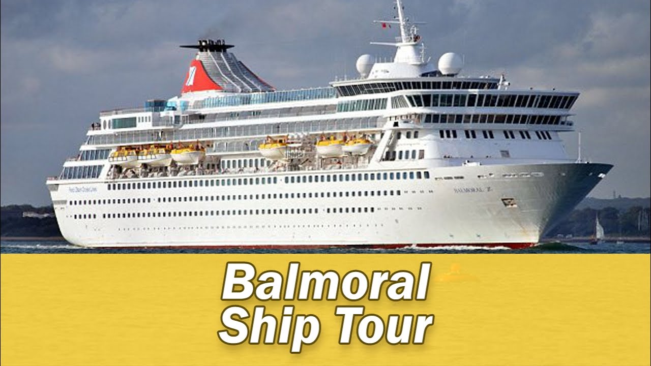 balmoral cruise ship youtube