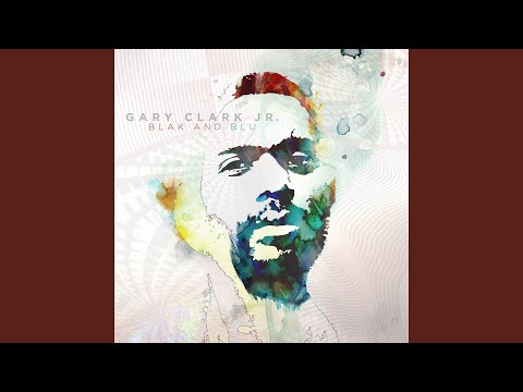 Putar You Saved Me - Gary Clark Jr.