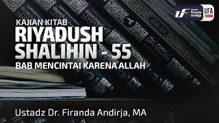 Kitab Riyadush Shalihin #2.28: Bab 46 Keutamaan dan Anjuran Mencintai Karena Allah (Bag-1)