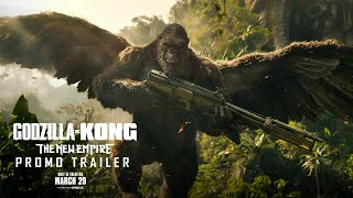Godzilla x Kong : The New Empire | Release Promo Trailer