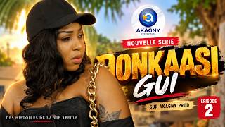 DONKAASI GUI - ÉPISODE 02 **VOSTFR**