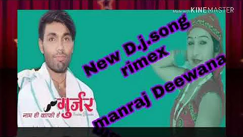 Singer manraj Deewana  new D.j rimex song