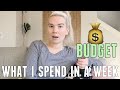 What I Spend in a Week at 25 *(ON A BUDGET)*