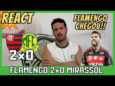 REACT FLAMENGO 2-0 MIRASSOL - FLAMENGO BEATS MIRASSOL AGAIN AND CLOSES THE GAP ON PALMEIRAS