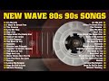 New wave  new wave songs 80s greatest hits new wave songs  nonstop most requested new wave disco