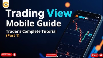 TradingView Mobile Tutorial 📱 | Trader’s Complete Guide (Part 1)