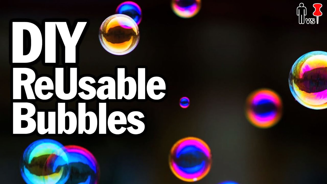 DIY Reusable Bubbles - Man Vs. Pin - Pinterest Test #46 
