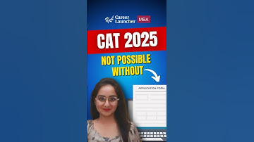 CAT 2025 Form Filling | Last Date 13th Sept! Don’t Miss Out 🚨 | Career Launcher MBA #shorts #cat2025