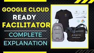 Google Cloud Ready Facilitator Program 2022(Complete Explanation)|Google Cloud Ready Program