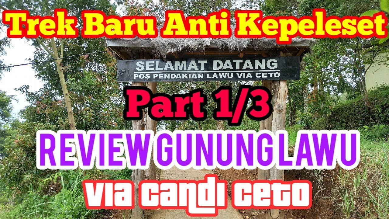 Part 1 | Via Candi Ceto Gunung Lawu