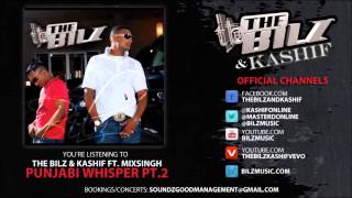 The Bilz & Kashif feat. MixSingh - Punjabi Whisper Pt.2 (Official Song)