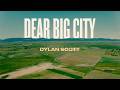 Dylan Scott - Dear Big City (Official Lyric Video)