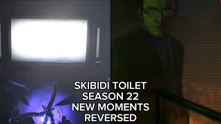 Skibidi toilet (season 22) new moments reversed, message from a secret agent