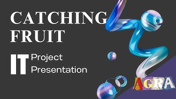 IT Project Presentation - Scratch Catching Fruit