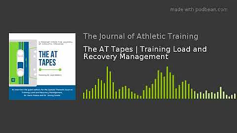 The AT Tapes | Training Load and Recovery Management